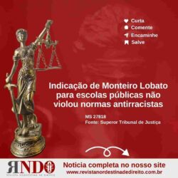 Indicação de Monteiro Lobato para escolas públicas não violou normas antirracistas, decide Primeira Seção