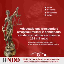 Advogado que perseguiu e atropelou mulher é condenado a indenizar vítima em mais de 168 mil reais