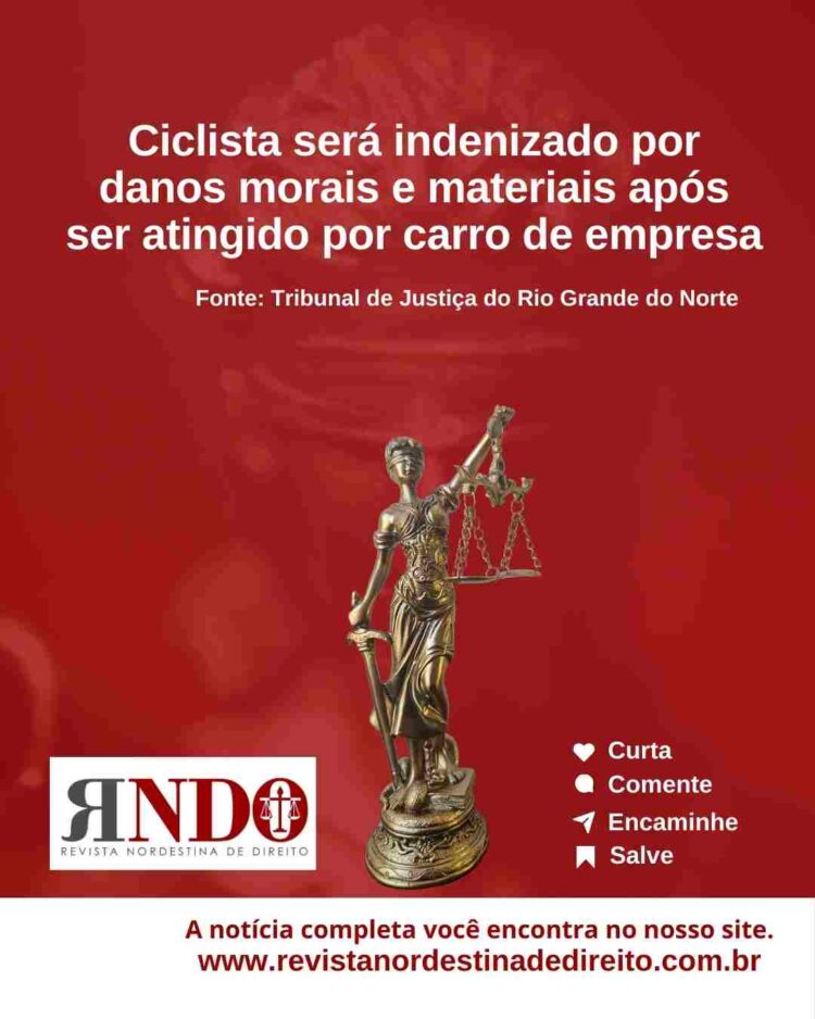 Ciclista será indenizado por danos morais e materiais após ser atingido por carro de empresa