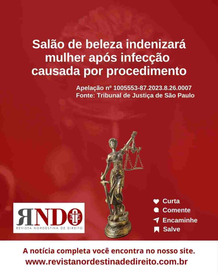 Salão de beleza indenizará mulher após infecção causada por procedimento