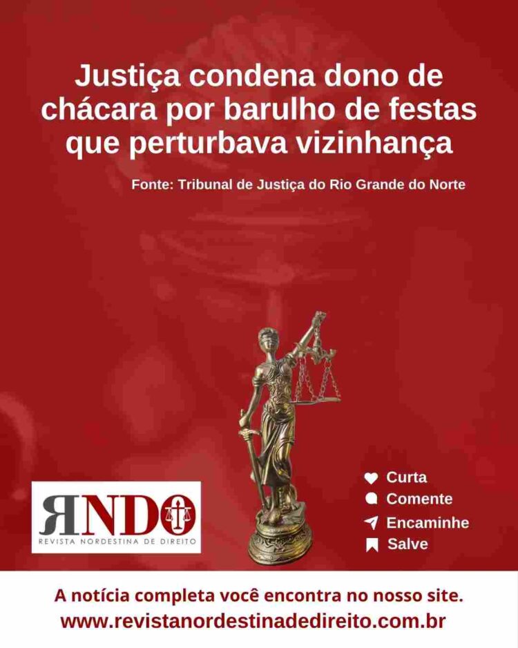 Justiça condena dono de chácara por barulho de festas que perturbava vizinhança