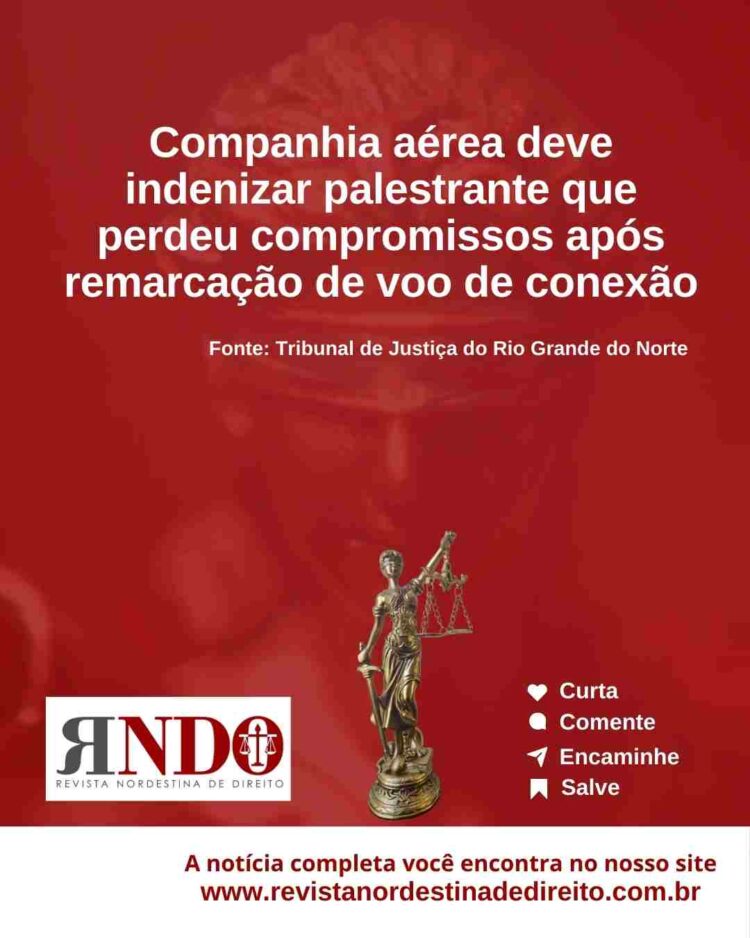 Companhia aérea deve indenizar palestrante que perdeu compromissos após remarcação de voo de conexão