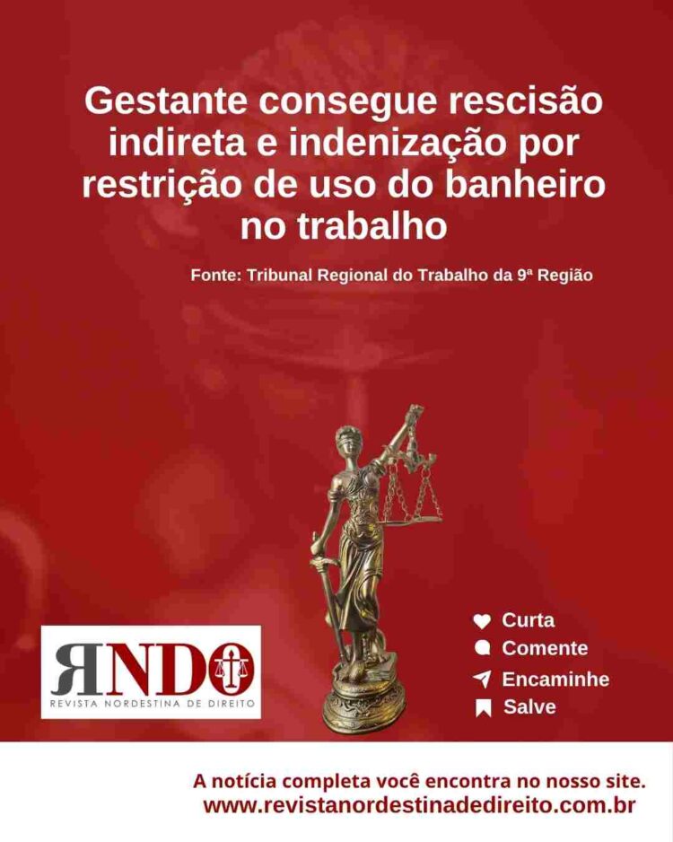 Gestante consegue rescisão indireta e indenização por restrição de uso do banheiro no trabalho