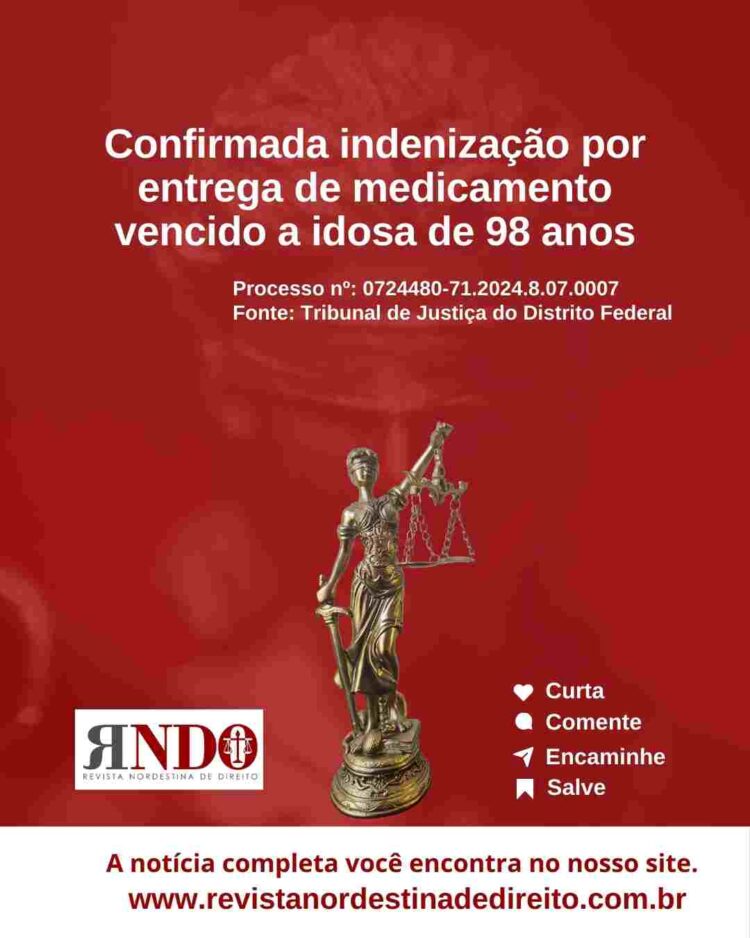 TJ confirma indenização por entrega de medicamento vencido a idosa de 98 anos