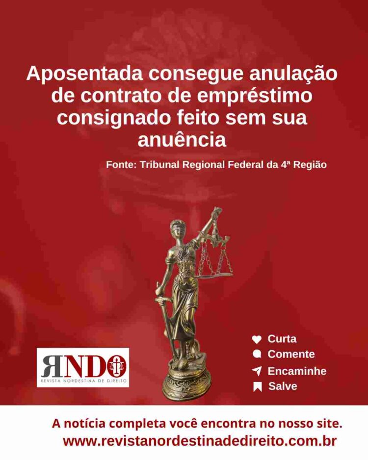 Aposentada consegue anulação de contrato de empréstimo consignado feito sem sua anuência