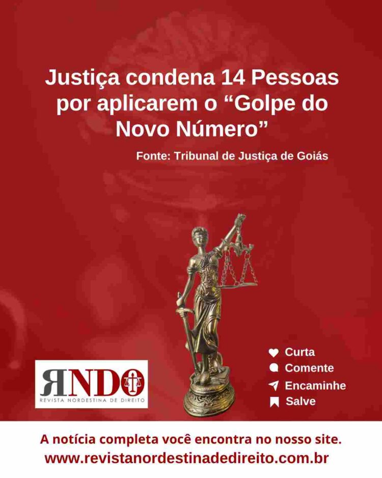 Justiça condena 14 Pessoas por aplicarem o “Golpe do Novo Número”