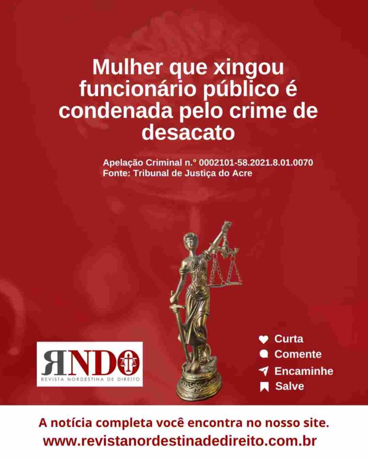 Mulher que xingou funcionário público é condenada pelo crime de desacato