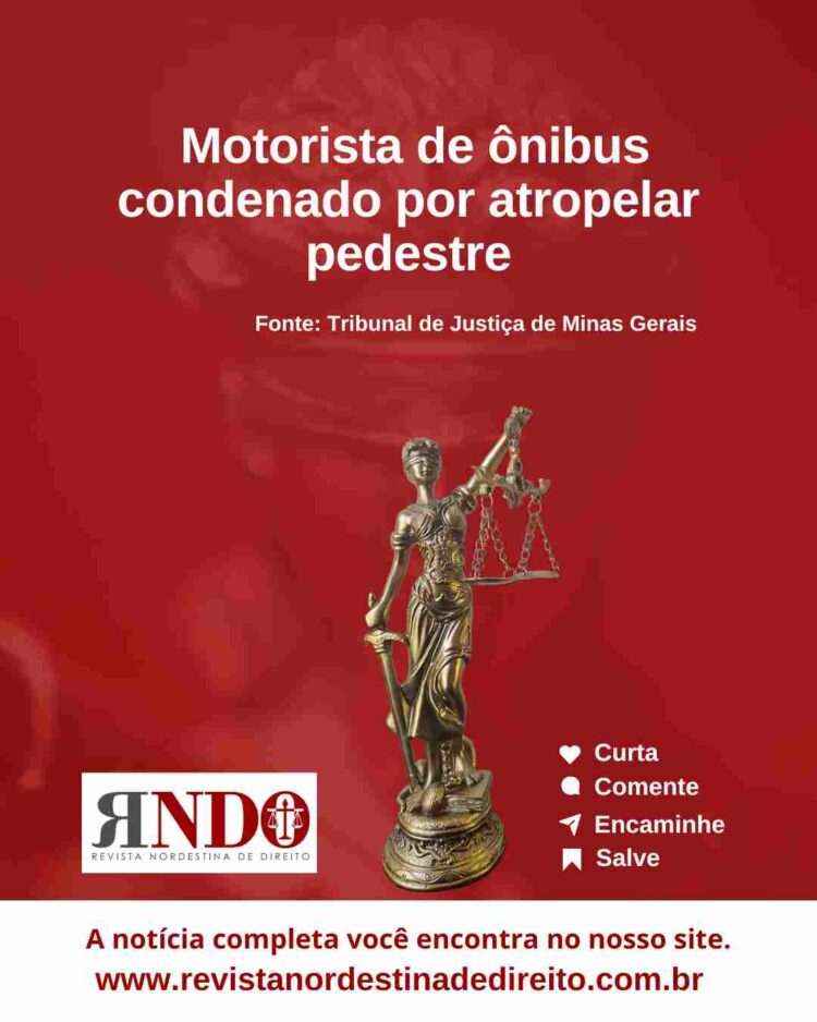 Motorista de ônibus condenado por atropelar pedestre