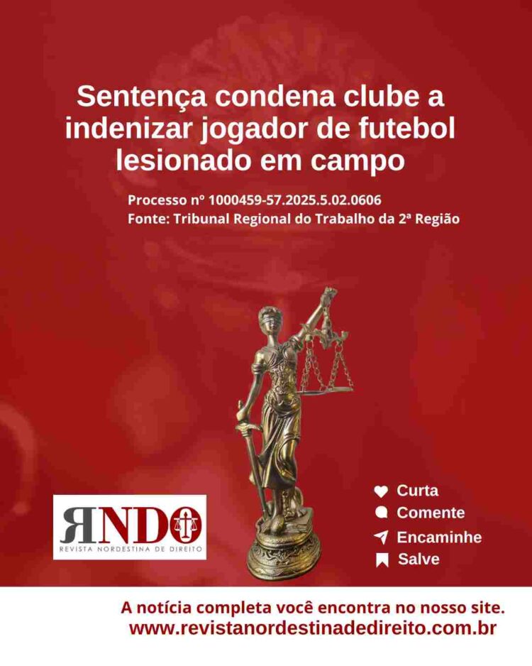 Sentença condena clube a indenizar jogador de futebol lesionado em campo