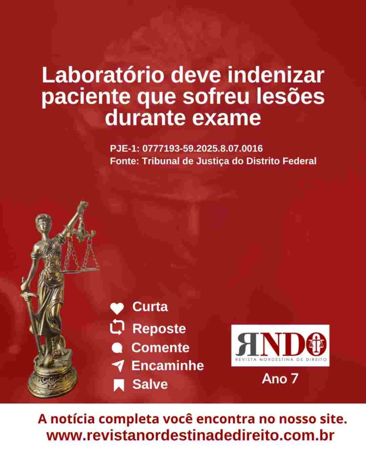 Laboratório deve indenizar paciente que sofreu lesões durante exame