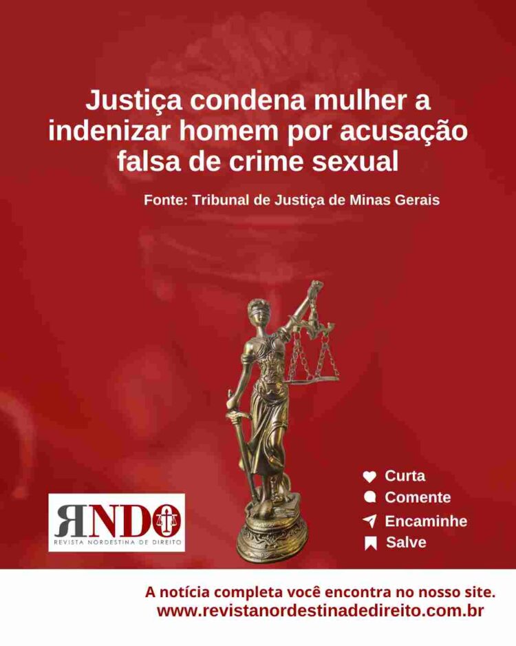 Justiça condena mulher a indenizar homem por acusação falsa de crime sexual