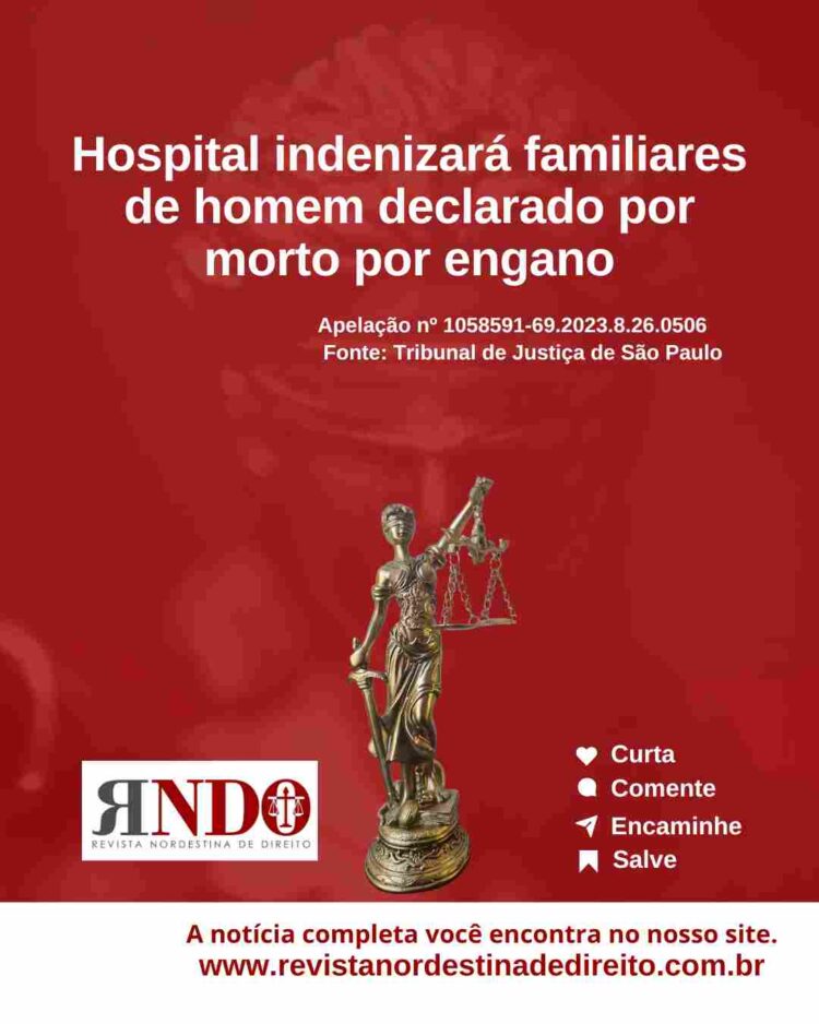 Hospital indenizará familiares de homem declarado por morto por engano