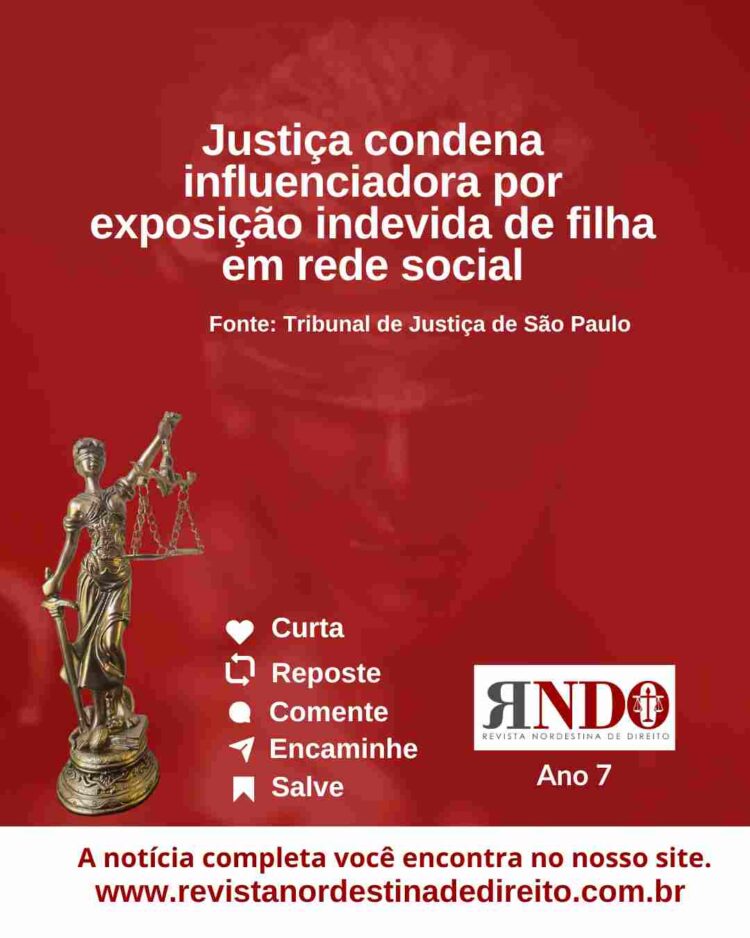 Justiça condena influenciadora por exposição indevida de filha em rede social