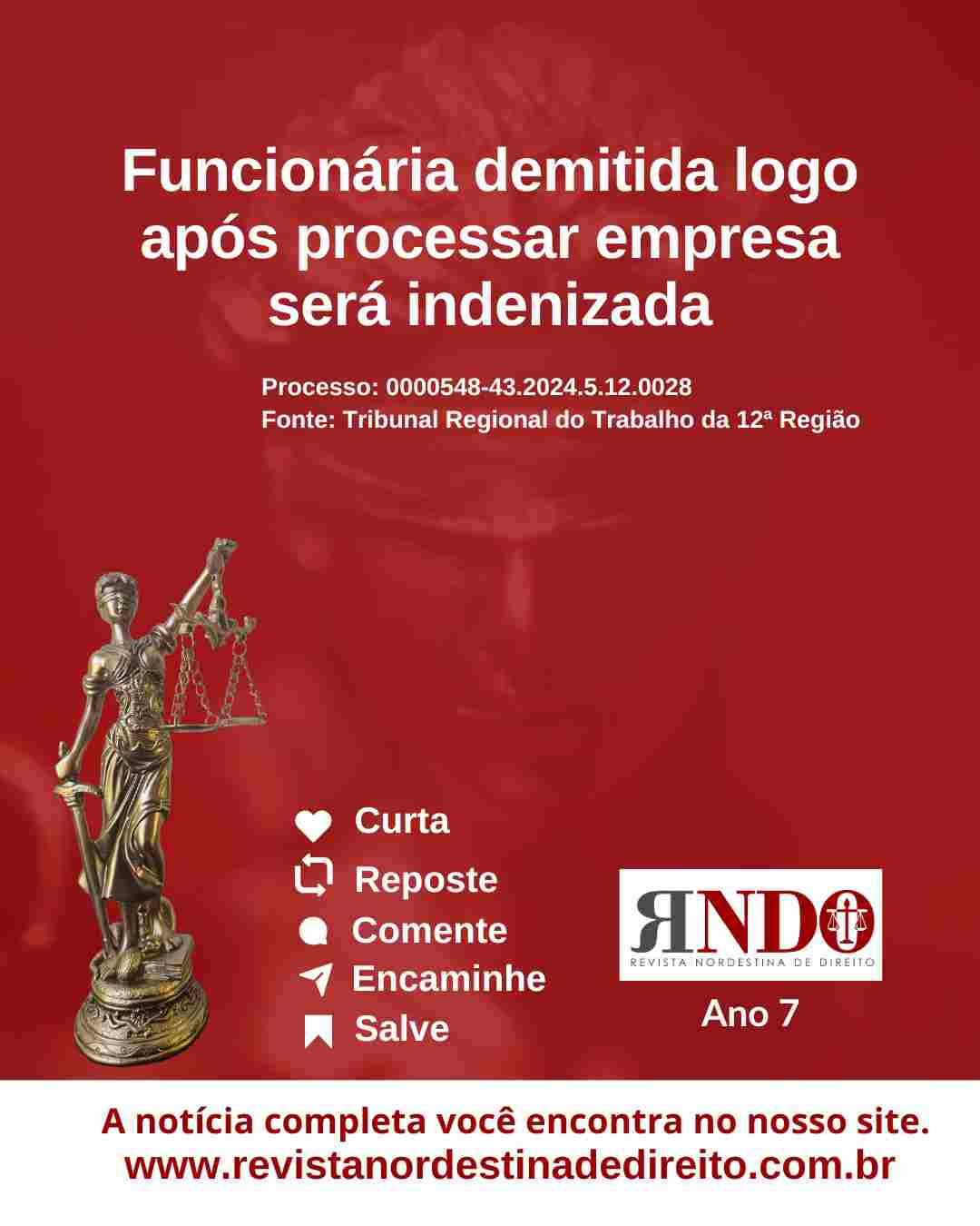 Funcionária demitida logo após processar empresa será indenizada