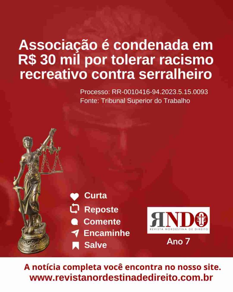 Associação é condenada por tolerar racismo recreativo contra serralheiro