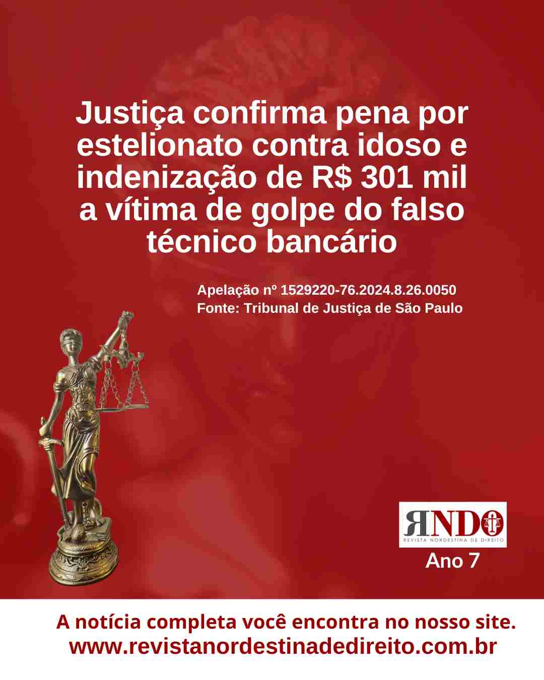 Justiça confirma pena por estelionato contra idoso vítima de golpe do falso técnico bancário